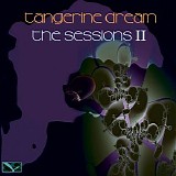 Tangerine Dream - The Sessions II (Live at De Enck, Oirschot)