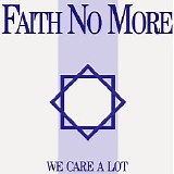 Faith No More - We Care A Lot [Deluxe Band Edition Remastered]