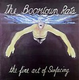 The Boomtown Rats - The Fine Art Of Surfacing