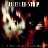 Leaether Strip - A Tribute To The Cure - Pornography Album