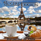 Hodgson, Roger - Breakfast In Paris