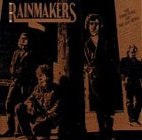 Rainmakers, The - The Good News And The Bad News