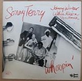 Terry,Sonny. Johnny Winter, Willie Dixon, Steve Homnick - Whoopin'