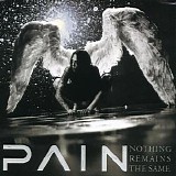 Pain - Nothing Remains The Same