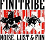 Finitribe - Noise, Lust & Fun (1988)