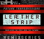 Leaether Strip - Future Transmissions (Remixing The Past And The Future) (2024)